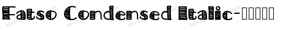 Fatso Condensed Italic字体转换